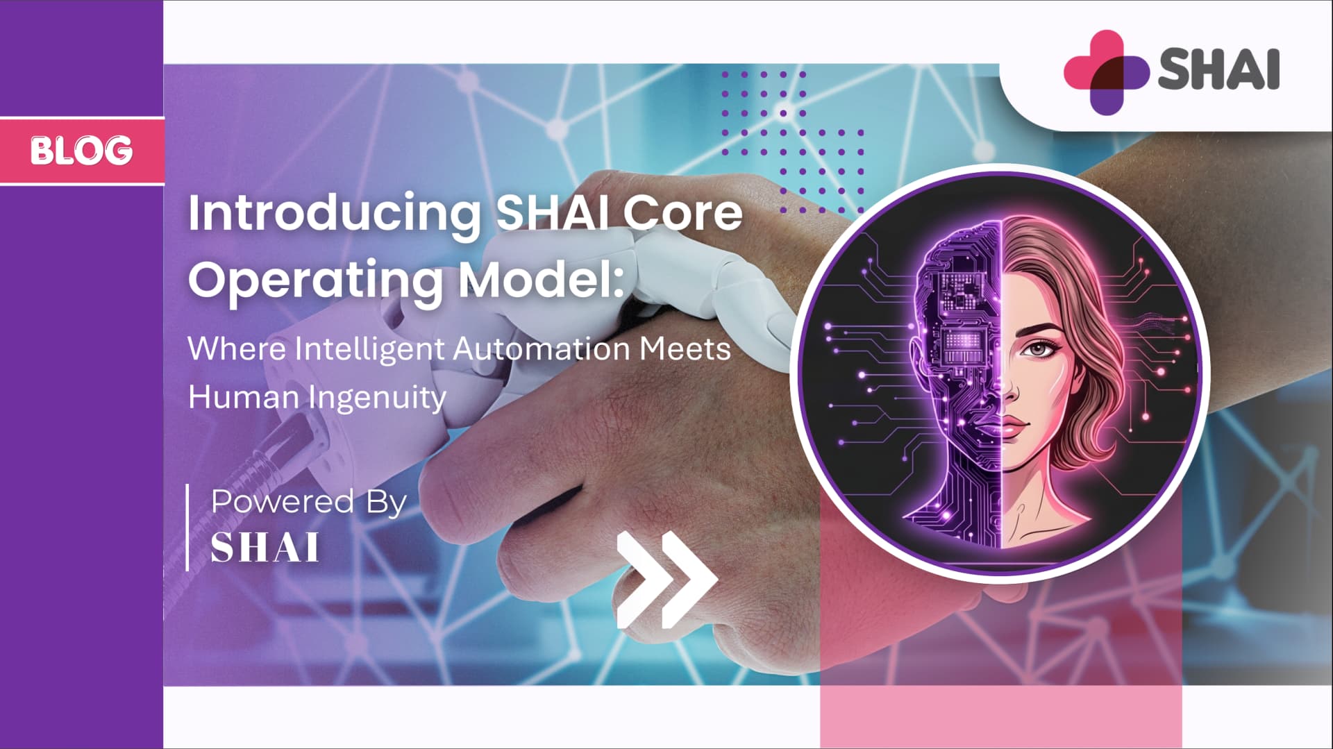 Introducing a Dual-Capability Model for Healthcare Operations – Where Intelligent Automation Meets Human Ingenuity